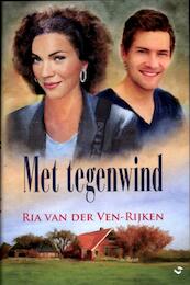 Met tegenwind - Ria van der Ven-Rijken (ISBN 9789059778122)