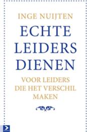 Echte leiders dienen - Inge Nuijten (ISBN 9789052619859)