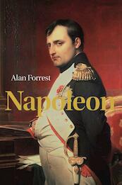 Napoleon - Alan Forrest (ISBN 9789085713722)