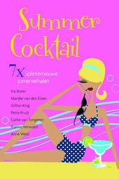 Summer cocktail - Anne West, Rianne Verwoert, Carlie van Tongeren, Petra Kruijt, Gillian King, Marijke van den Elzen, Iris Boter (ISBN 9789059777576)