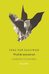 Wuif de mussen uit - Joke van Leeuwen (ISBN 9789021449111)