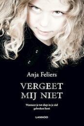 Vergeet mij niet - Anja Feliers (ISBN 9789401413596)