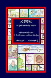 K.E.E.K - De geheime hulptroepen - Linda Algra (ISBN 9789402121797)
