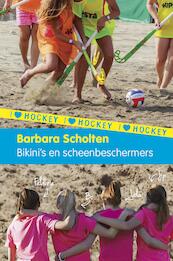 I love hockey 3: Bikini's en scheenbeschermers - Barbara Scholten (ISBN 9789021675978)