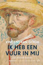 Ik heb een vuur in mij - Vincent van Gogh (ISBN 9789048837090)
