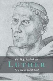 Luther - Herman J. Selderhuis (ISBN 9789402902099)