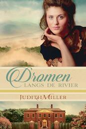 Dromen langs de rivier - Judith Miller (ISBN 9789402904352)