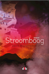 Stroomboog - Gerrit Hoogstraaten (ISBN 9789078905899)
