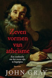 Zeven vormen van atheïsme - John Gray (ISBN 9789000363674)