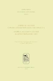 Andreae Alciati Contra vitam monasticam epistula - Andrea Alciatos Letter against monastic life - Andrea Alciato (ISBN 9789461661333)