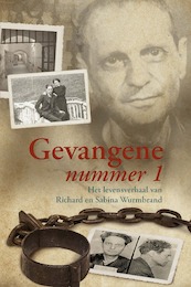 Gevangene nummer 1 - Richard Wurmbrand (ISBN 9789402907452)