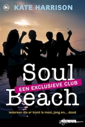 Soul Beach een exlusieve club - Kate Harrison (ISBN 9789048851980)