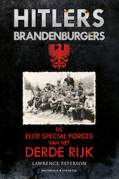 Hitlers Brandenburgers - Lawrence Paterson (ISBN 9789045218823)