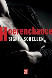 Hoerenchance - Sigrid Schellen (ISBN 9789460018107)