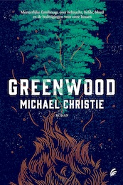 Greenwood - Michael Christie (ISBN 9789044979312)