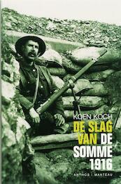 De slag van de Somme 1916 - Koen Koch (ISBN 9789026322235)
