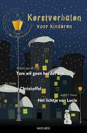 Kerstverhalen voor kinderen / 1 - Mirjam van der Vegt, Els Florijn, André F. Troost (ISBN 9789023930501)