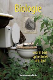 Biologie voor in bed, op het toilet of in bad - Stephan van Duin (ISBN 9789045315003)