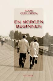 En morgen beginnen - Roos Verlinden (ISBN 9789025755065)