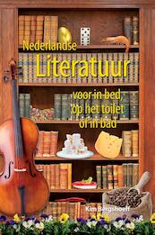 Nederlandse literatuur voor in bed, op het toilet of in bad - Kim Bergshoeff (ISBN 9789045315027)