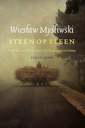 Steen op steen - Wieslaw Mysliwski (ISBN 9789021455587)