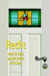 Recht voor in bed, op het toilet of in bad - Rob Steenhoek (ISBN 9789045316604)