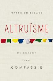 Altruisme - Matthieu Ricard (ISBN 9789025903916)
