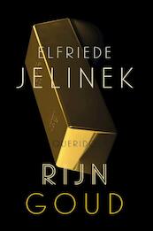Rijngoud - Elfriede Jelinek (ISBN 9789021455020)