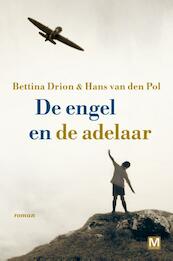 De engel en de adelaar - Bettina Drion, Hans van den Pol (ISBN 9789460688577)