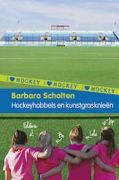 I Love Hockey 1: Hockeyhobbels en kunstgrasknieën - Barbara Scholten (ISBN 9789021675954)