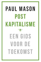 Postkapitalisme - Paul Mason (ISBN 9789023494317)