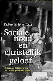Sociale nood en christelijk geloof - Bart Jan Spruyt (ISBN 9789462787353)