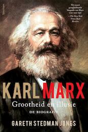 Karl Marx: grootheid en illusie - Gareth Stedman Jones (ISBN 9789000351725)