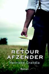 Retour afzender - Henrieke Grandia (ISBN 9789033801440)