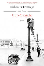 Arc de Triomphe - Erich Maria Remarque (ISBN 9789059367876)