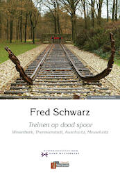 Treinen op dood spoor - Fred Schwarz (ISBN 9789493028210)
