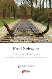 Treinen op dood spoor - Fred Schwarz (ISBN 9789493028487)