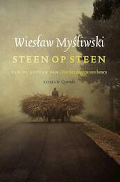 Steen op steen - Wieslaw Mysliwski (ISBN 9789021441627)