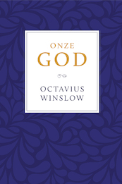 Onze God - Octavius Winslow (ISBN 9789402909197)