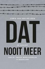 Dat nooit meer - Chris van der Heijden (ISBN 9789025420949)
