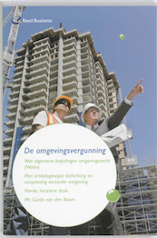 De omgevingsvergunning Wet algemene bepalingen omgevingsrecht (wabo) - Guido van den Boom (ISBN 9789035244924)
