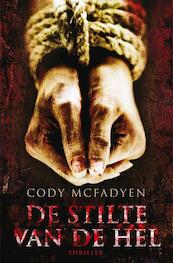 De stilte van de hel - Cody Macfadyen (ISBN 9789044963625)
