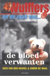 Wulffers en de zaak van de bloedverwanten - Dick van den Heuvel (ISBN 9789023910381)