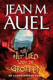 De Aardkinderen / 6 Het lied van de grotten - Jean M. Auel (ISBN 9789044965551)