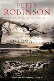 Overmacht - Peter Robinson (ISBN 9789044964530)