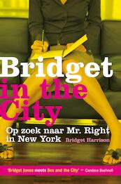 Bridget in the city - Bridget Harrison (ISBN 9789044964417)