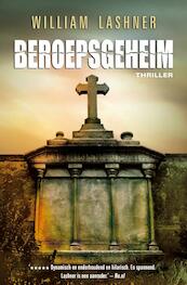 Beroepsgeheim - William Lashner (ISBN 9789044962093)