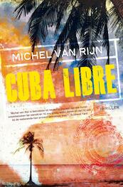 Cuba Libre - Michel van Rijn (ISBN 9789044966138)