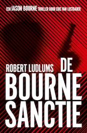 De Bourne sanctie - Robert Ludlum, Eric van Lustbader (ISBN 9789024561131)