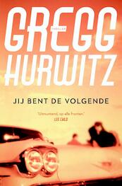 Jij bent de volgende - Gregg Hurwitz (ISBN 9789400501782)